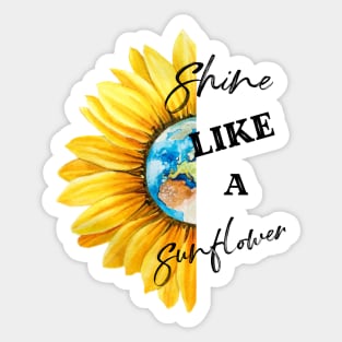 Shine Like A Sunflower Sticker